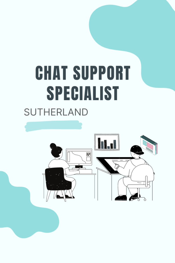 Mostly Non-Phone Chat Support with Sutherland